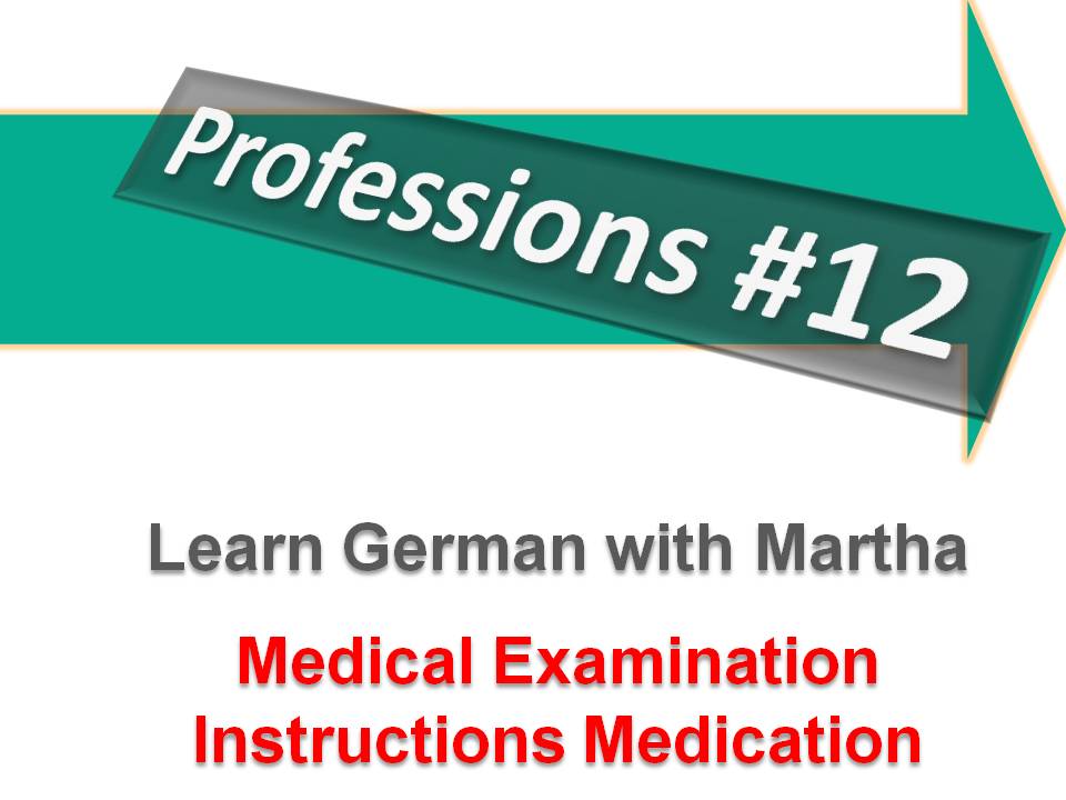 Prsentation - Professions 12 - Medical Examination - Instructions Medication - Deckblatt