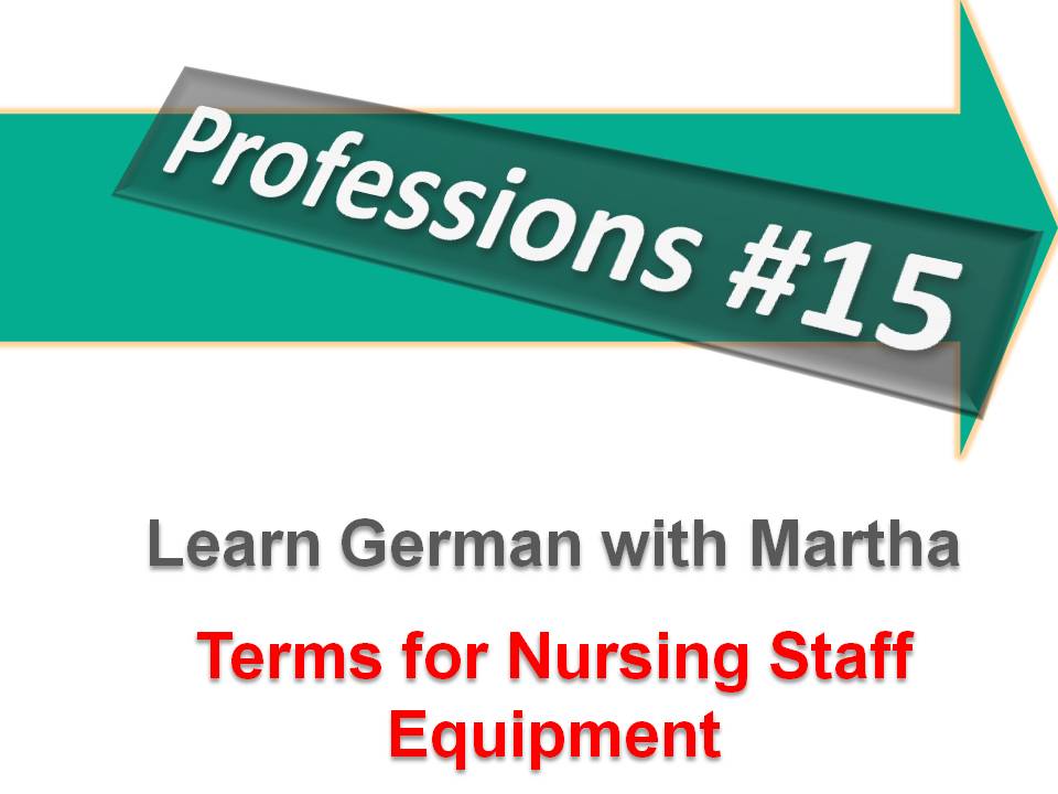Prsentation - Professions 15- Nursing Staff - Equipment - Deckblatt